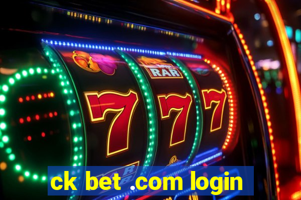 ck bet .com login